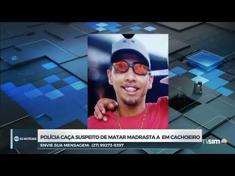 🚔 Polícia caça suspeito de matar madrasta em Cachoeiro