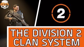 The Division 2 | Clan System