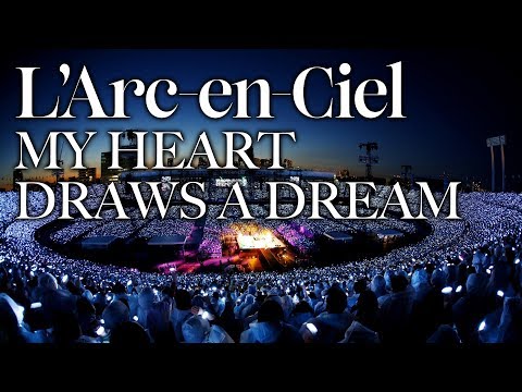 Thumbnail for MY HEART DRAWS A DREAM [L'Arc-en-Ciel LIVE 2014 at National Studium] by L'Arc-en-Ciel