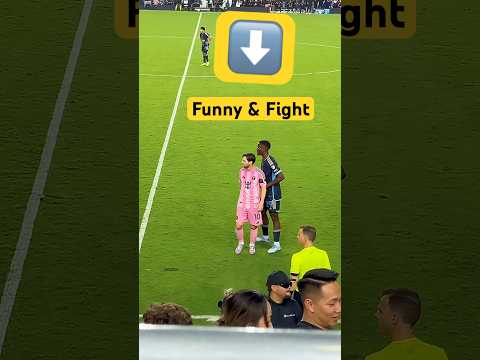 Messi Fight and Funny Moment at the same time 😡😅 #messi #lionelmessi