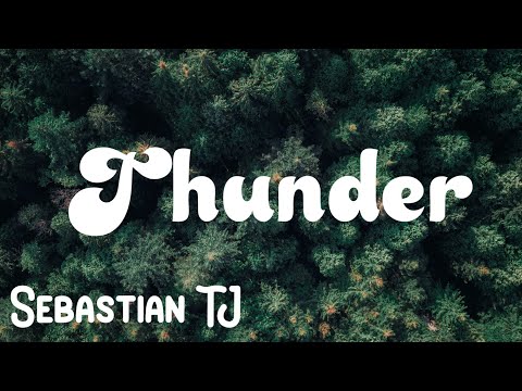 Sebastian TJ - Thunder (Official Audio Music)
