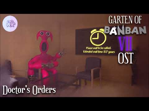 Garten of Banban 7 OST - Doctor's Orders