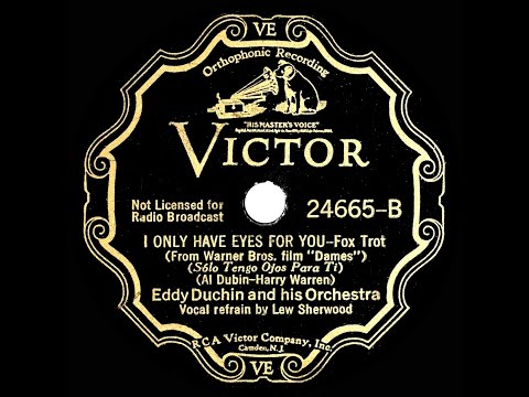 1934 HITS ARCHIVE: I Only Have Eyes For You - Eddy Duchin (Lew Sherwood, vocal)