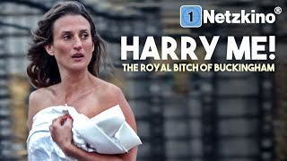 Harry Me! The Royal Bitch of Buckingham (KOMÖDIE ganzer Film auf Deutsch, Satire, Comedy Filme)