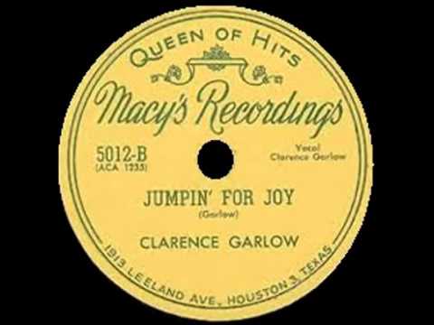 Clarence Garlow - Jumpin' For Joy