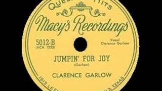 Clarence Garlow - Jumpin' For Joy