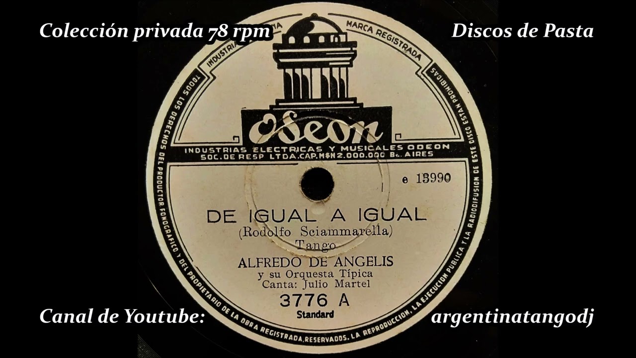 ALFREDO DE ANGELIS & JULIO MARTEL: DE IGUAL A IGUAL - TANGO