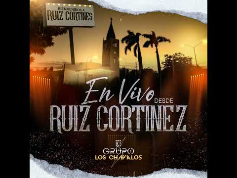 en vivo desde Ruiz cortinez los chavalos