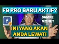 PEMULA FB PRO ️ BERAPA LAMA BISA MONETISASI ️ INI YG AKAN TERJADI KALAU BARU MULAI FB PRO ️