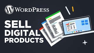 How To Sell Digital Products In WordPress | Easy In (2022)