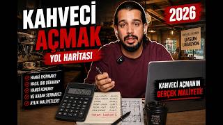 Kafe Açma Yol Haritası | Kahveci Açmanın Gerçek Maliyeti