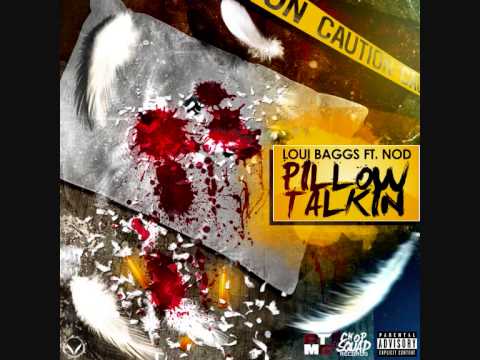 8TMG x ChopSquad: Loui Baggs ft. Nod - Pillow Talkin