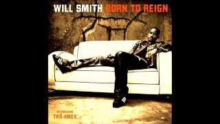 Will Smith - BORN TO REIGN