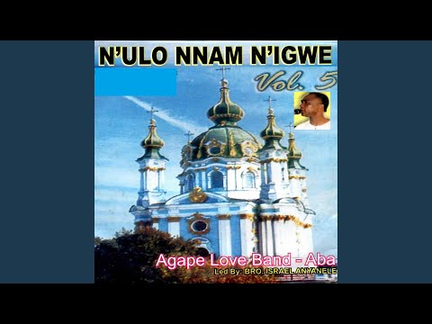 Ibu Agha M / Lota / Anyi Ga-Ala N'igwe / Muo Jehova / Mgbe Jehova Lusiri Olu / Jehova Na-Adi...