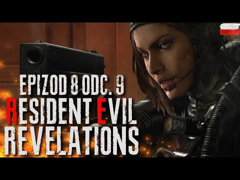RESIDENT EVIL: REVELATIONS PL || EP. 8 || ODC. 9