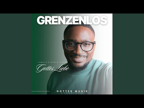 Grenzenlos Gottes Liebe