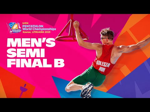 LIVE 🔴 Men's Semi-final B – UIPM 2025 Pentathlon World Championships