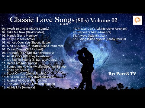 Classic Love Songs 80's Vol  02