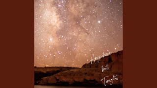 anywhere but tonight