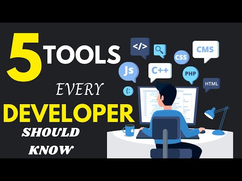 5 TOOLS THAT EVERY DEVELOPER SHOULD KNOW