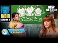 Shark Tank India S4 Ep 24 Ek Fashion Brand Jo Shark Tank Par Kar Gaya Tehlaakaa Full Episode