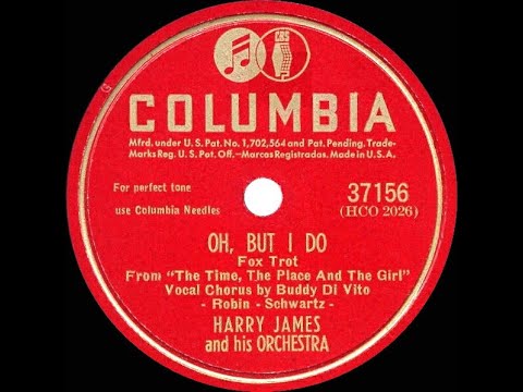 1946 Harry James - Oh, But I Do (Buddy Di Vito, vocal)