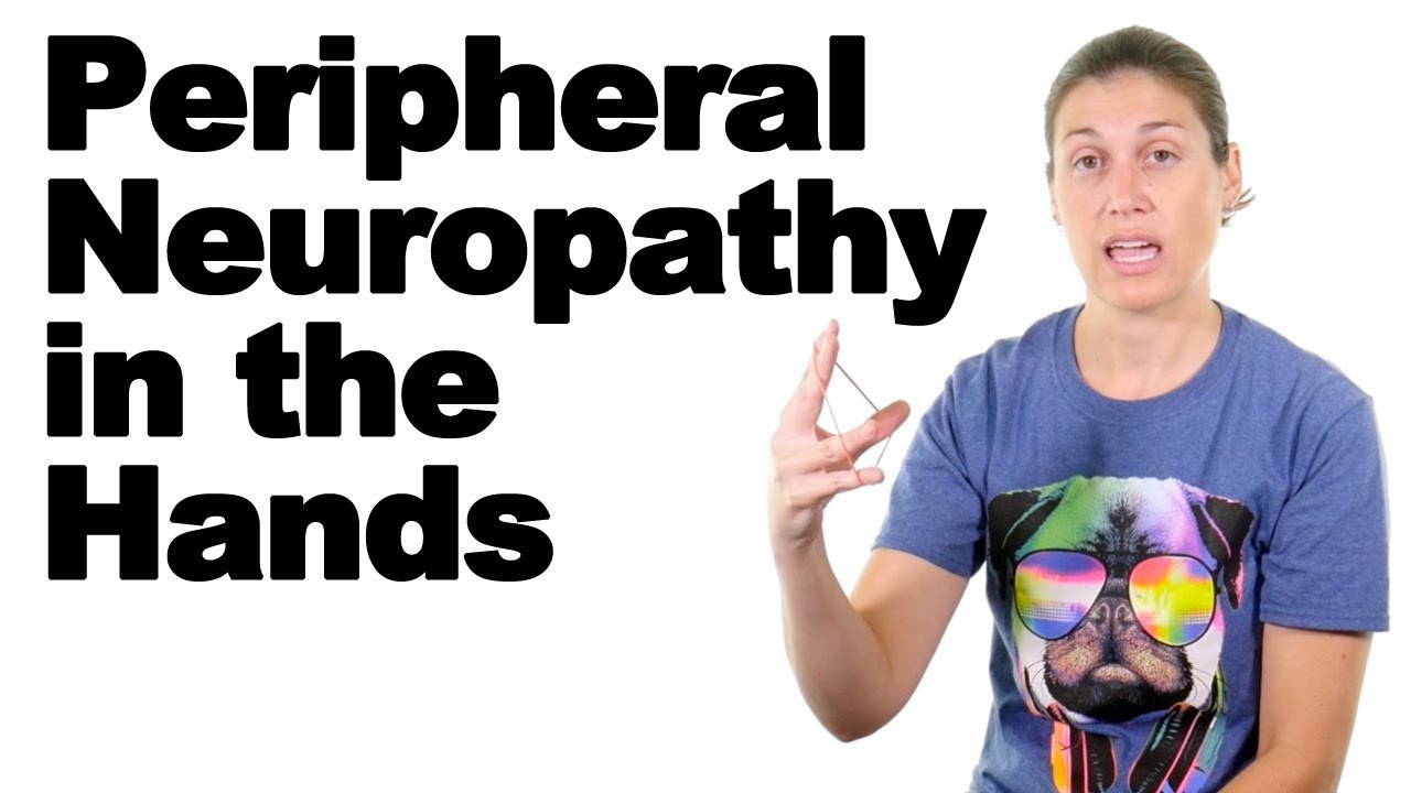 Peripheral Neuropathy Relief for the Hands - Ask Doctor Jo