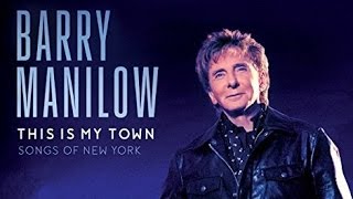 REVIEW Barry Manilow This Is My Town: Songs Of New York  2017 ALBUM