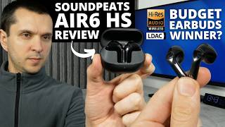 SoundPeats Air6 HS REVIEW: Ultra Comfort + Hi-Res LDAC for Cheap!