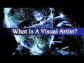 What Is A Visual Artist