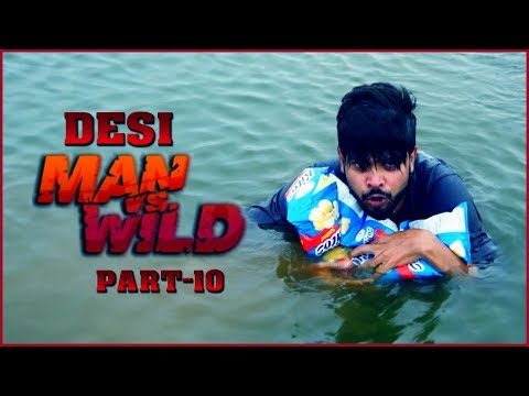 MAN vs. WILD - Part-10 (Desi Version) With Dj Naddy