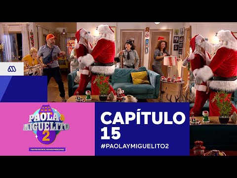 Paola y Miguelito 2 / Capítulo 15 / Mega
