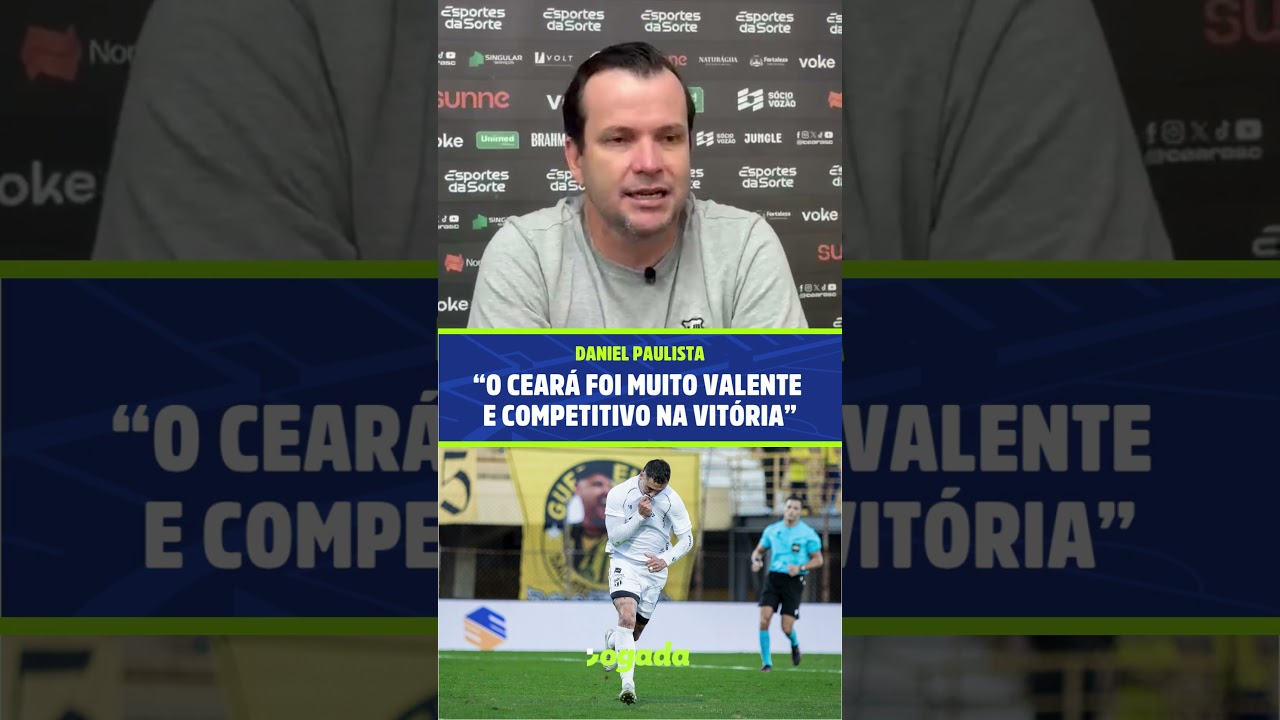 Imagem da notícia Daniel Paulista exalta postura do Ceará após vitória: 'muito valente e competitivo'