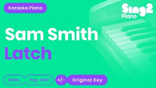 LATCH (Acoustic) [Piano Karaoke Demo] Sam Smith