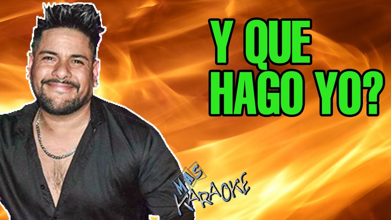 ¿Y Qué Hago Yo?