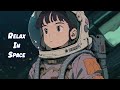 Relax In Space 🌘 Beats to Relax at Night - Music for Insomnia, Anxiety, and Peaceful Dream
