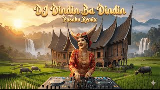 Download lagu DJ DINDIN BA DINDIN - Pusako Remix | Minang Vibes mp3