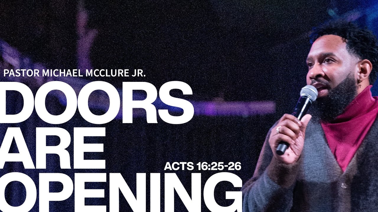 Doors Are Opening / Pastor Michael McClure Jr. / One City One Year ANNV