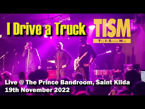 TISM - I Drive a Truck (live) @ The Prince Bandroom, 19th November 2022
