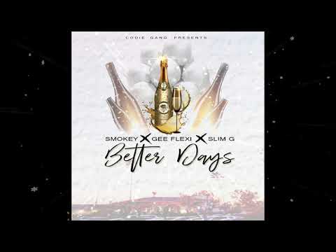 CoDiE GaNg - Better Days [Audio].
