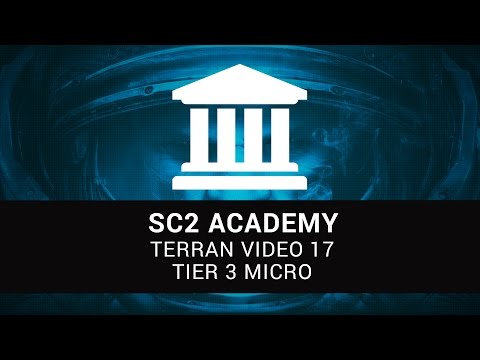 SC2 Academy: Terran 17 - Tier 3 Micro