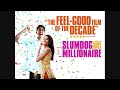 Jai Ho - Soundtrack - Slumdog Millionaire