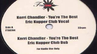Kerri Chandler ‎-- You're The Best