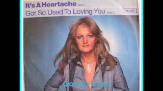 BONNIE TYLER ~ GOT TO USED TO LOVING YOU