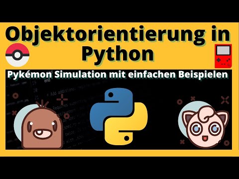 Pokémon mit Python simulieren - Intermediate OOP in Python (Pykemon)