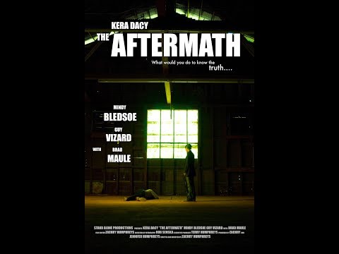The Aftermath A Full Length Movie (2007)