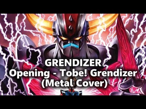 🎶GRENDIZER - Opening - Tobe! Grendizer [Metal Cover]