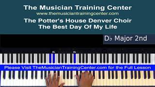 Piano: How to Play "The Best Day Of My Life" by the Potter's House Denver Choir