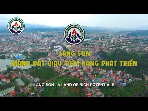 Lạng Sơn - Mảnh đất tiềm năng