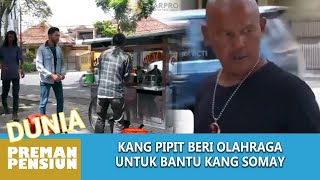 Download lagu KANG PIPIT TUNJUKAN OLAHRAGA TIPISNYA SAAT NOLON GKANG SOMAY - DUNIA PREMAN PENSIUN mp3